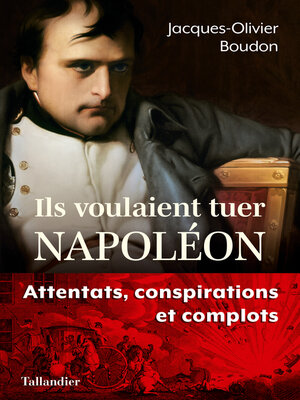 cover image of Ils voulaient tuer Napoléon